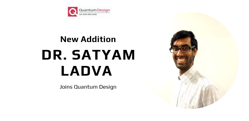 Dr Satyam Ladva Joins Quantum Design