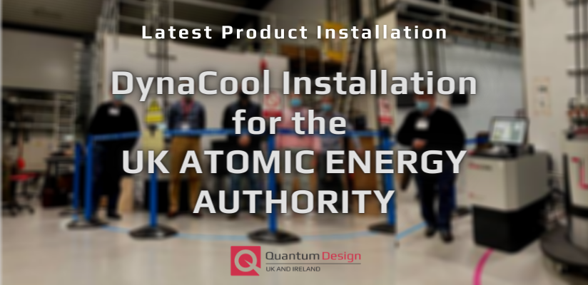DynaCool Installation at UK Atomic Energy Authority Facility