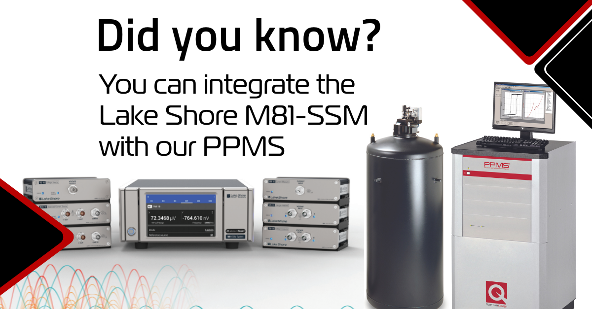 Did you know… The Lake Shore M81-SSM Integrates with our PPMS?