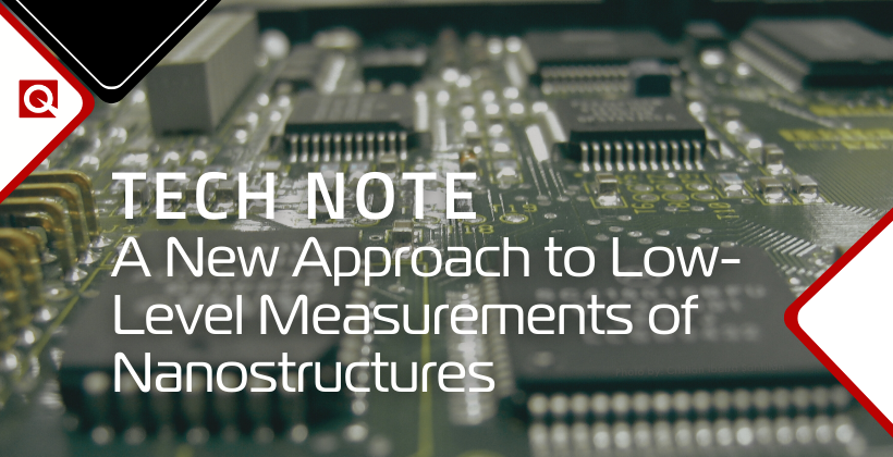 Technical Note: A New Approach to Low-Level Measurements of Nanostructures